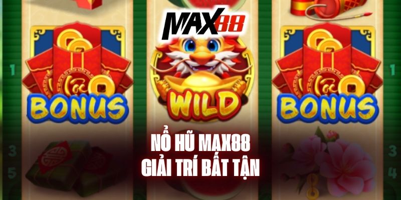 Khám phá về nổ hũ Max88