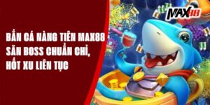 Bắn Cá Nàng Tiên Max88 – Săn Boss Chuẩn Chỉ, Hốt Xu Liên Tục